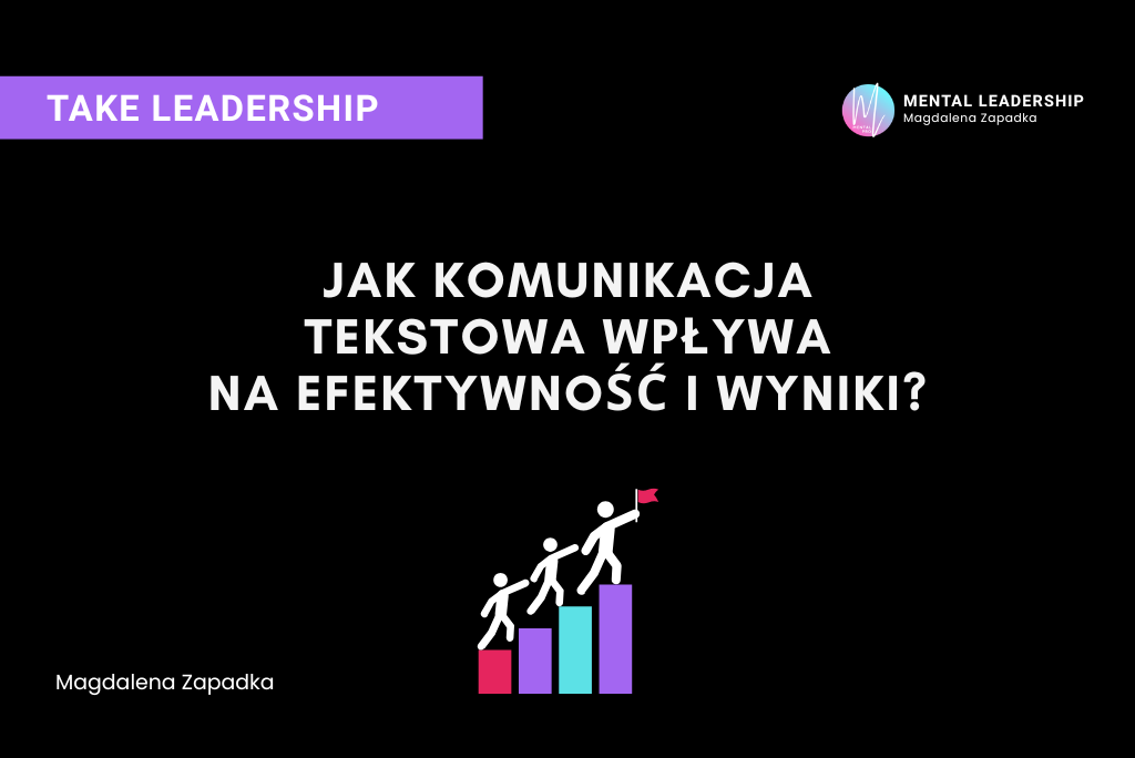 Komunikacja tekstowa efektywność - Magdalena Zapadka trener mentalny i biznesu