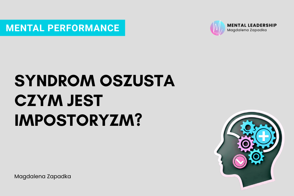 Syndrom oszusta impostoryzm – Magdalena Zapadka trener mentalny i biznesu