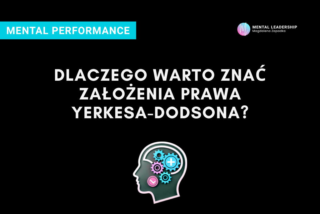 DLACZEGO WARTO ZNAĆ ZAŁOŻENIA PRAWA YERKESA-DODSONA?
