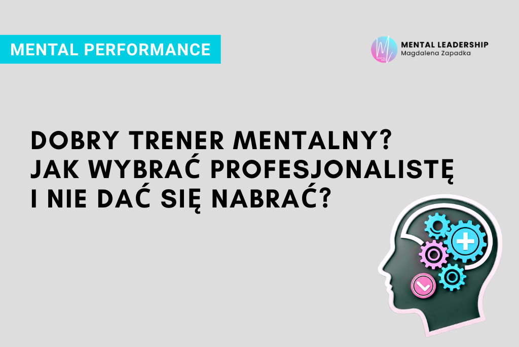 EKSPERT-DOBRY-TRENER-MENTALNY-[RPFESJONALISTA-PSYCHOLOG-MAGDALENA-ZAPADKA-MENTOR-LIDERÓW