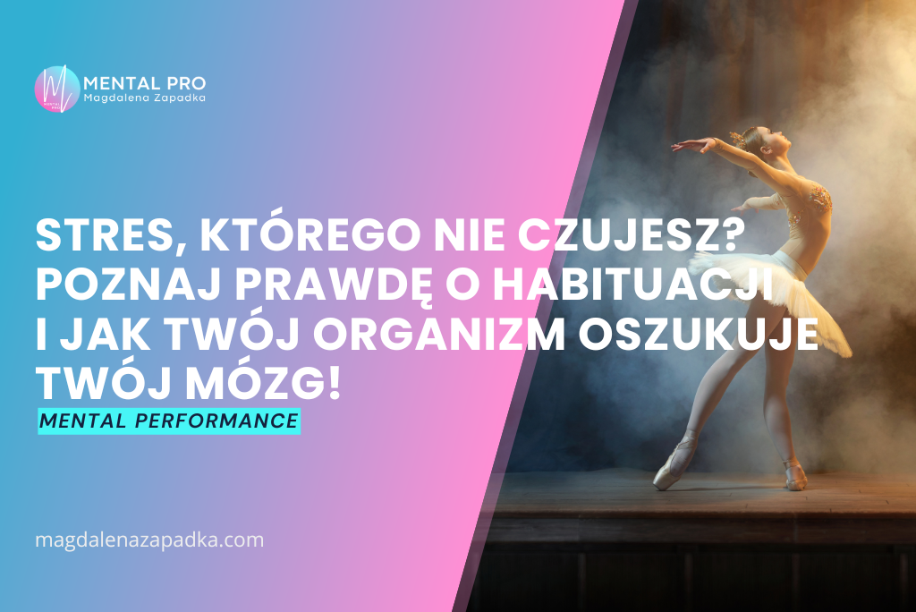 Jak działa habituacja w reakcji na stres i dlaczego nie czujemy jego objawów?