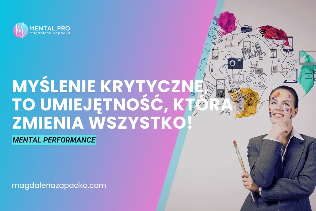 CZYM JEST MYŚLENIE KRYTYCZNE?